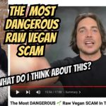 The Most DANGEROUS Raw Vegan SCAM In The World!  RESPONSE VIDEO