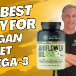 The Best Way For a Vegan To Get Omega 3 Oil