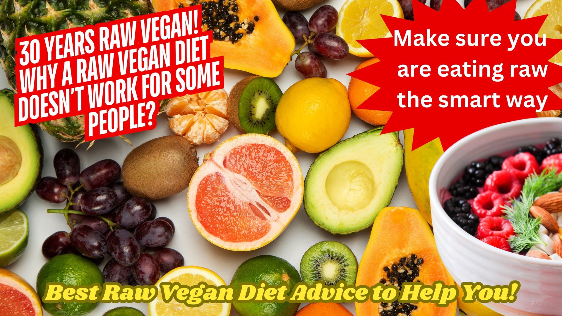 “Why a Raw Vegan Diet Can Go Wrong: Health Issues and How to Avoid Them”
