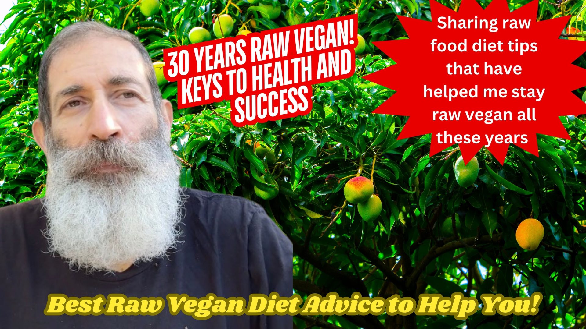 30 Years on a Raw Vegan Diet: Key Tips for Success and Longevity