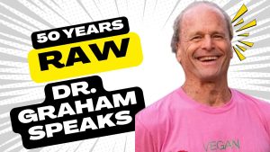 Dr. Douglas Graham on 50 Years of Raw Food & the 80/10/10 Diet