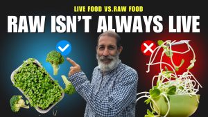 Raw Food vs Live Food  | What’s the Difference? (30 Years Raw Vegan)