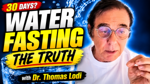 The Truth About Water Fasting That Doctors Never Tell You Dr. Thomas Lodi: